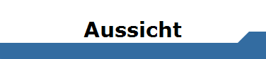 Aussicht
