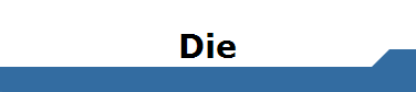 Die