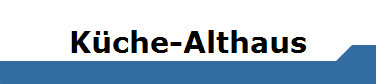 Kche-Althaus
