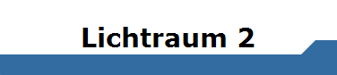 Lichtraum 2