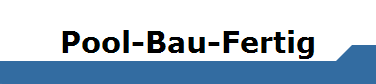 Pool-Bau-Fertig