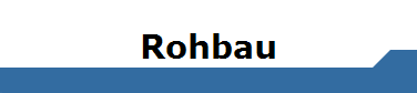 Rohbau
