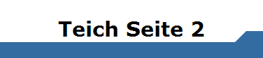Teich Seite 2